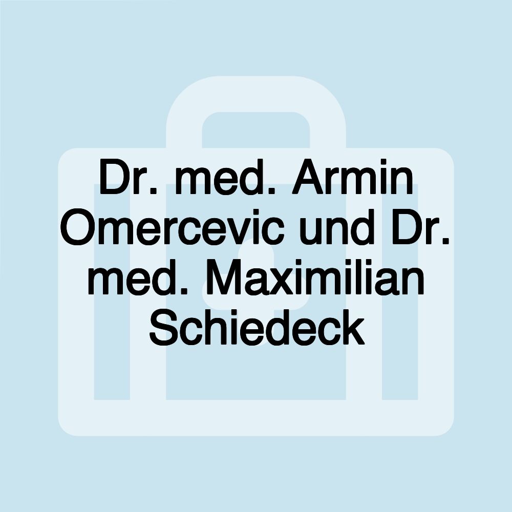 Dr. med. Armin Omercevic und Dr. med. Maximilian Schiedeck