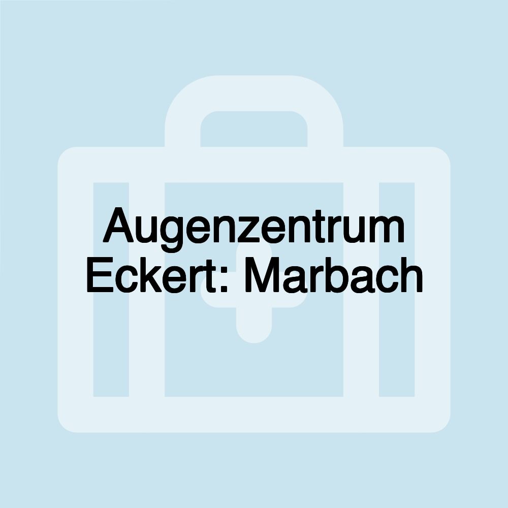 Augenzentrum Eckert: Marbach