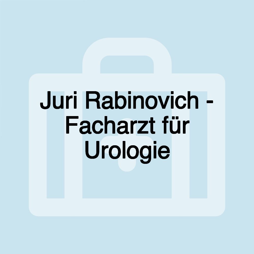 Juri Rabinovich - Facharzt für Urologie