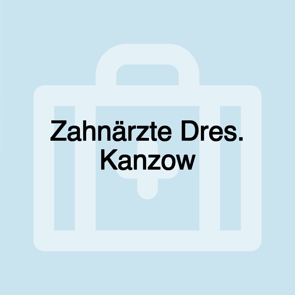 Zahnärzte Dres. Kanzow