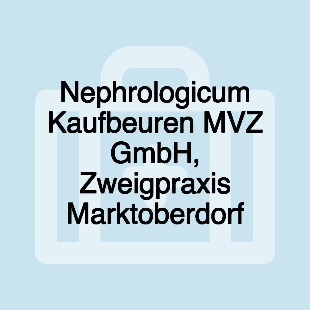 Nephrologicum Kaufbeuren MVZ GmbH, Zweigpraxis Marktoberdorf