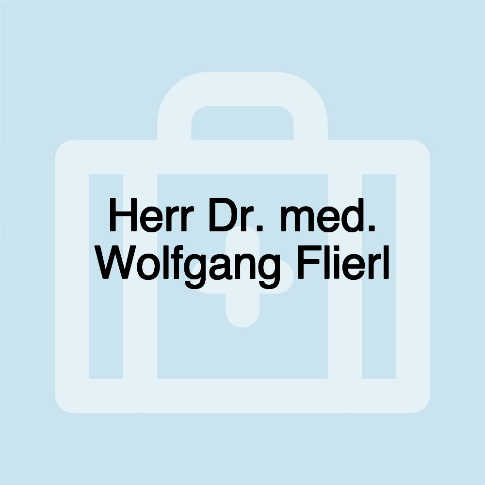 Herr Dr. med. Wolfgang Flierl