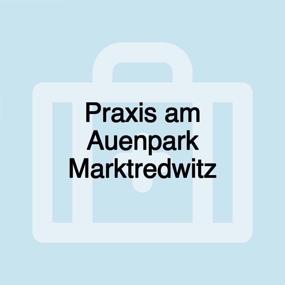 Praxis am Auenpark Marktredwitz