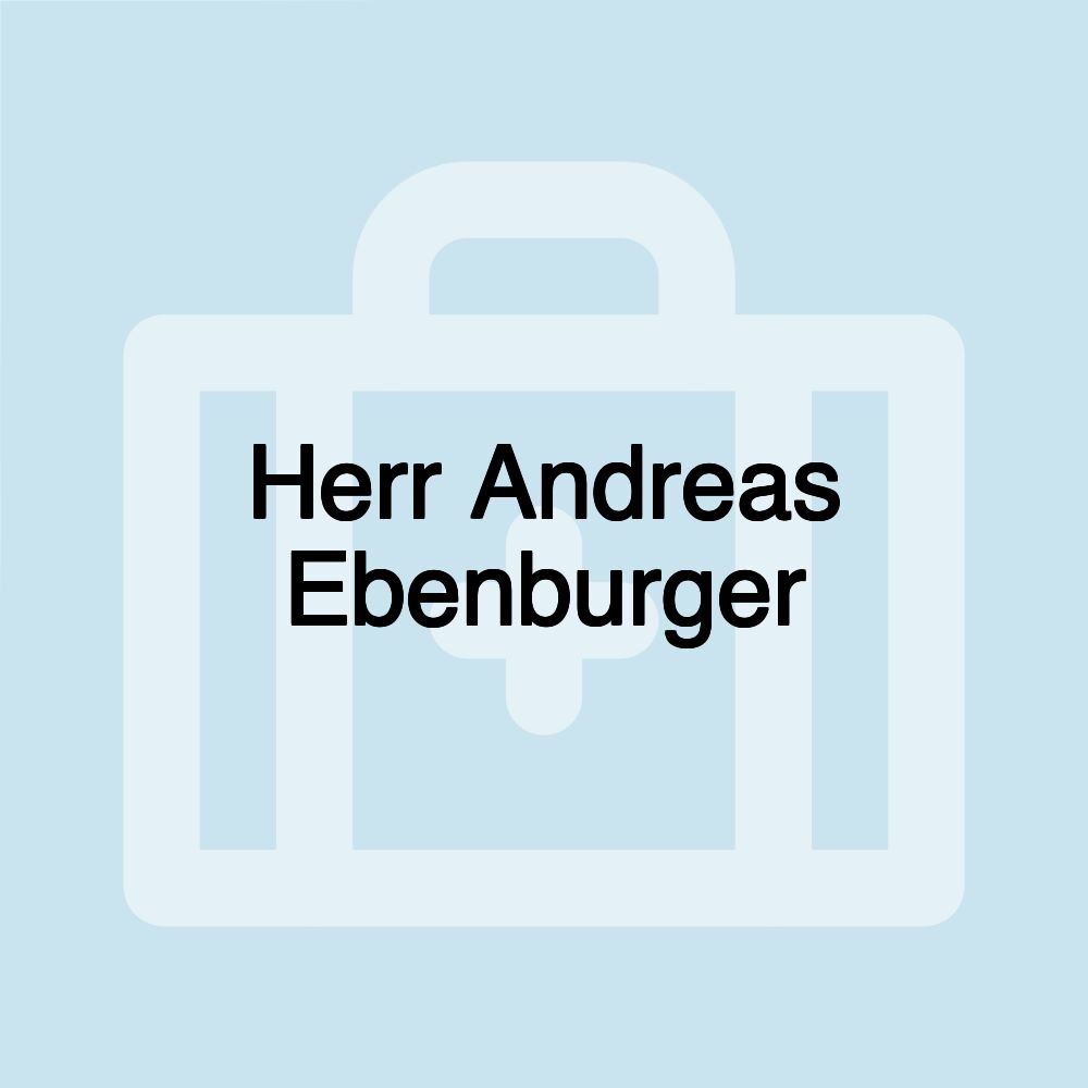 Herr Andreas Ebenburger