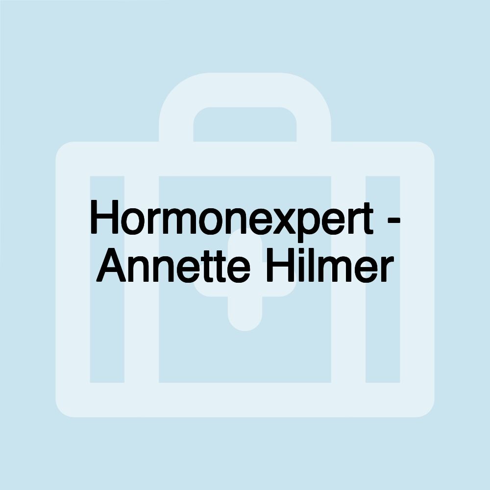 Hormonexpert - Annette Hilmer