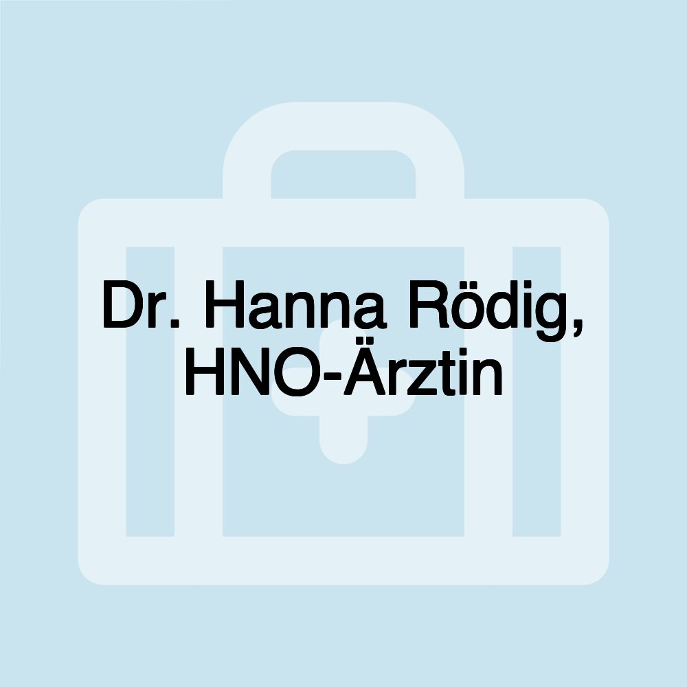 Dr. Hanna Rödig, HNO-Ärztin