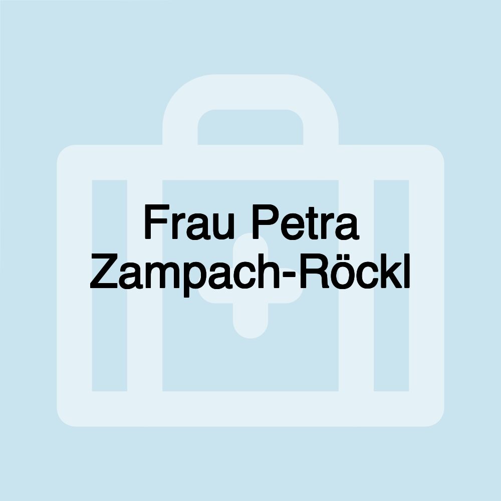 Frau Petra Zampach-Röckl