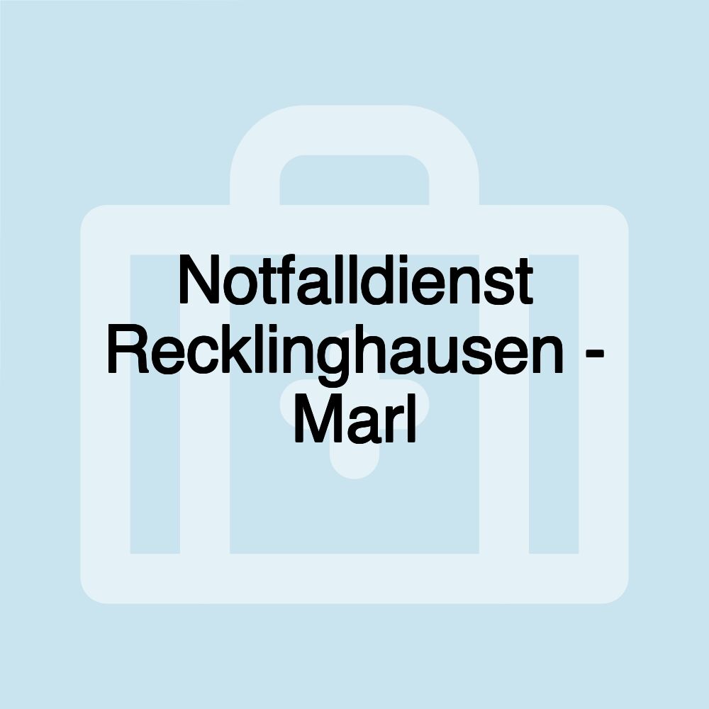 Notfalldienst Recklinghausen - Marl