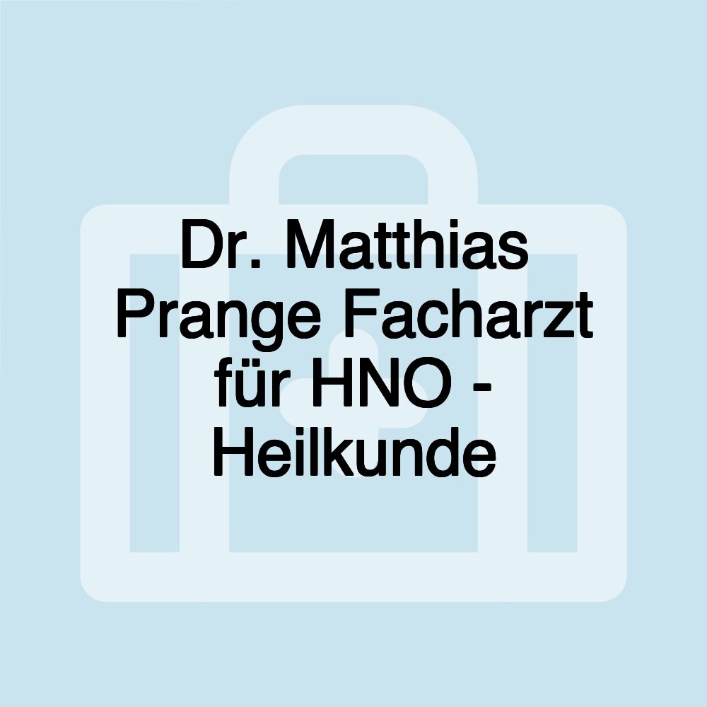 Dr. Matthias Prange Facharzt für HNO - Heilkunde