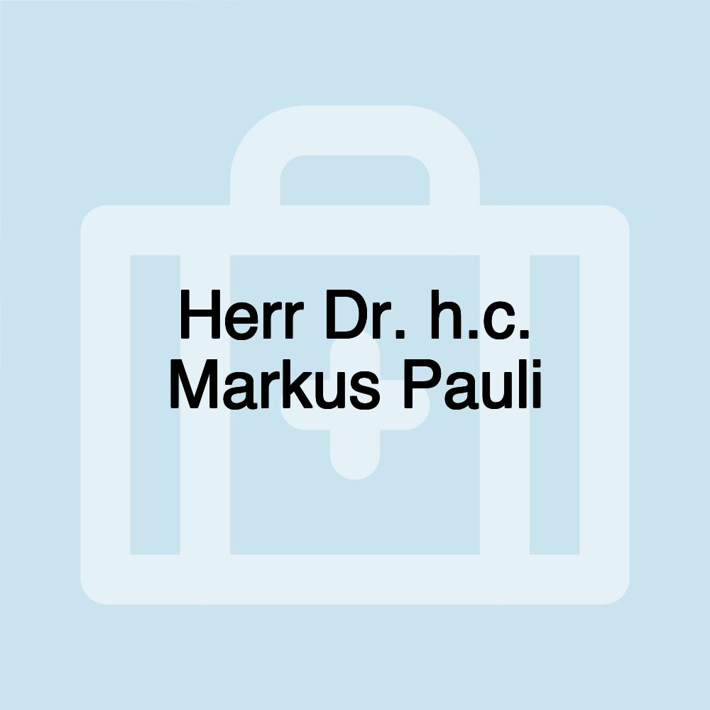 Herr Dr. h.c. Markus Pauli