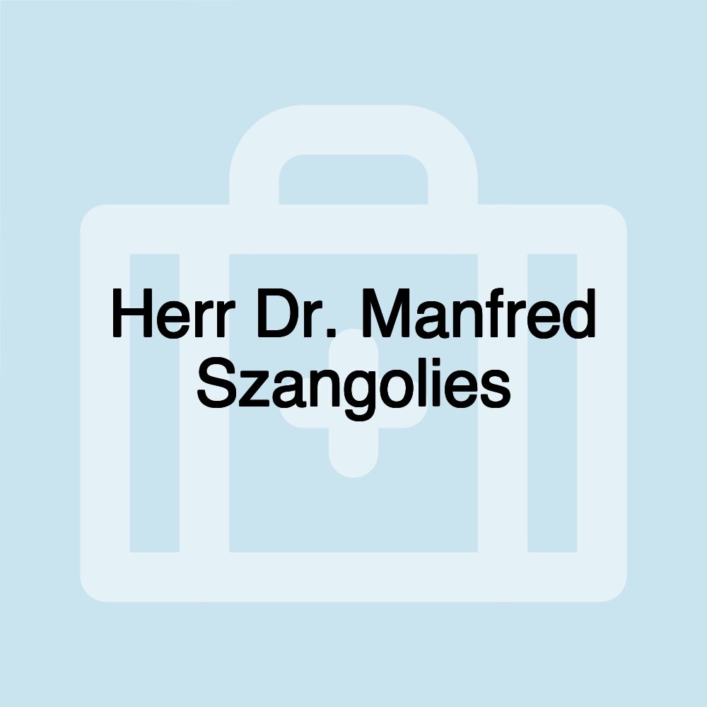 Herr Dr. Manfred Szangolies