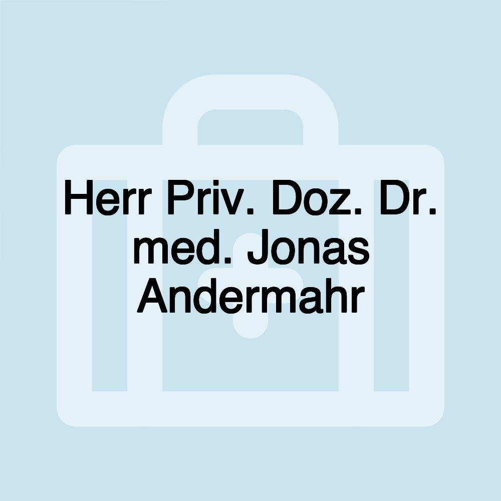 Herr Priv. Doz. Dr. med. Jonas Andermahr