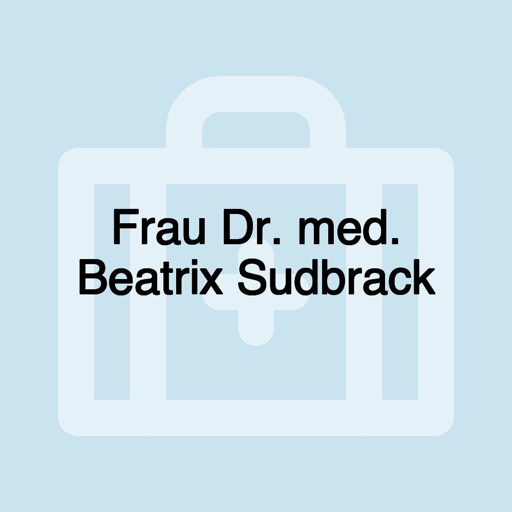 Frau Dr. med. Beatrix Sudbrack