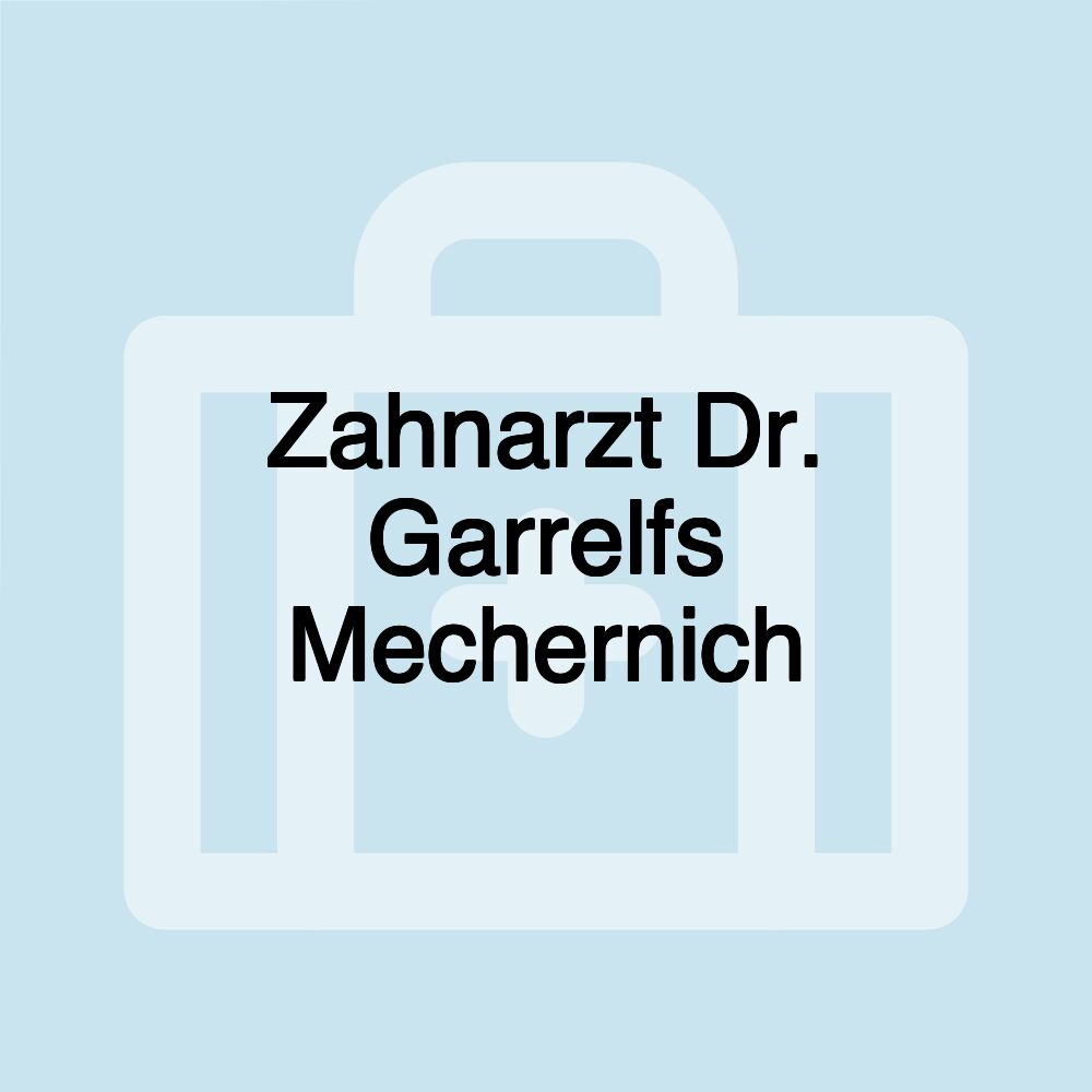 Zahnarzt Dr. Garrelfs Mechernich