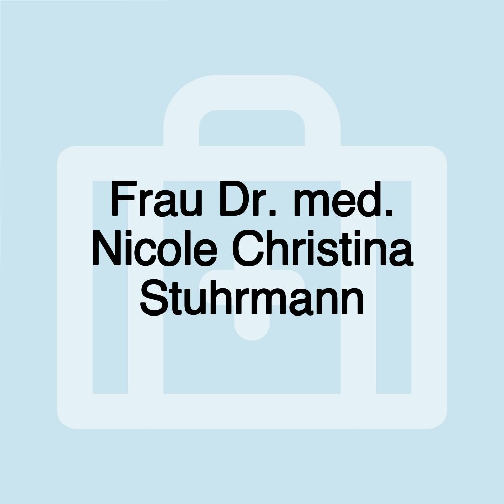 Frau Dr. med. Nicole Christina Stuhrmann