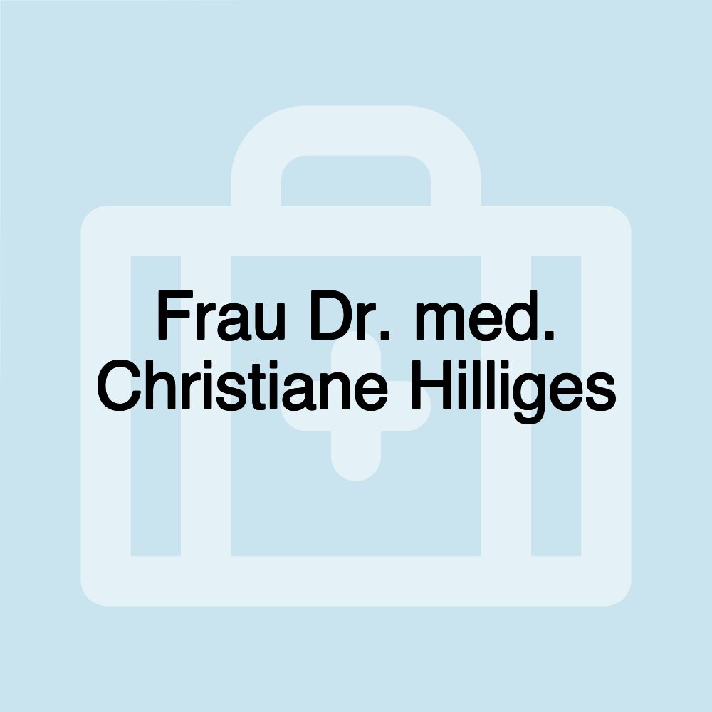 Frau Dr. med. Christiane Hilliges