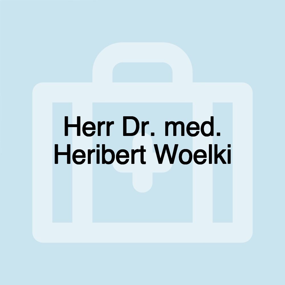 Herr Dr. med. Heribert Woelki