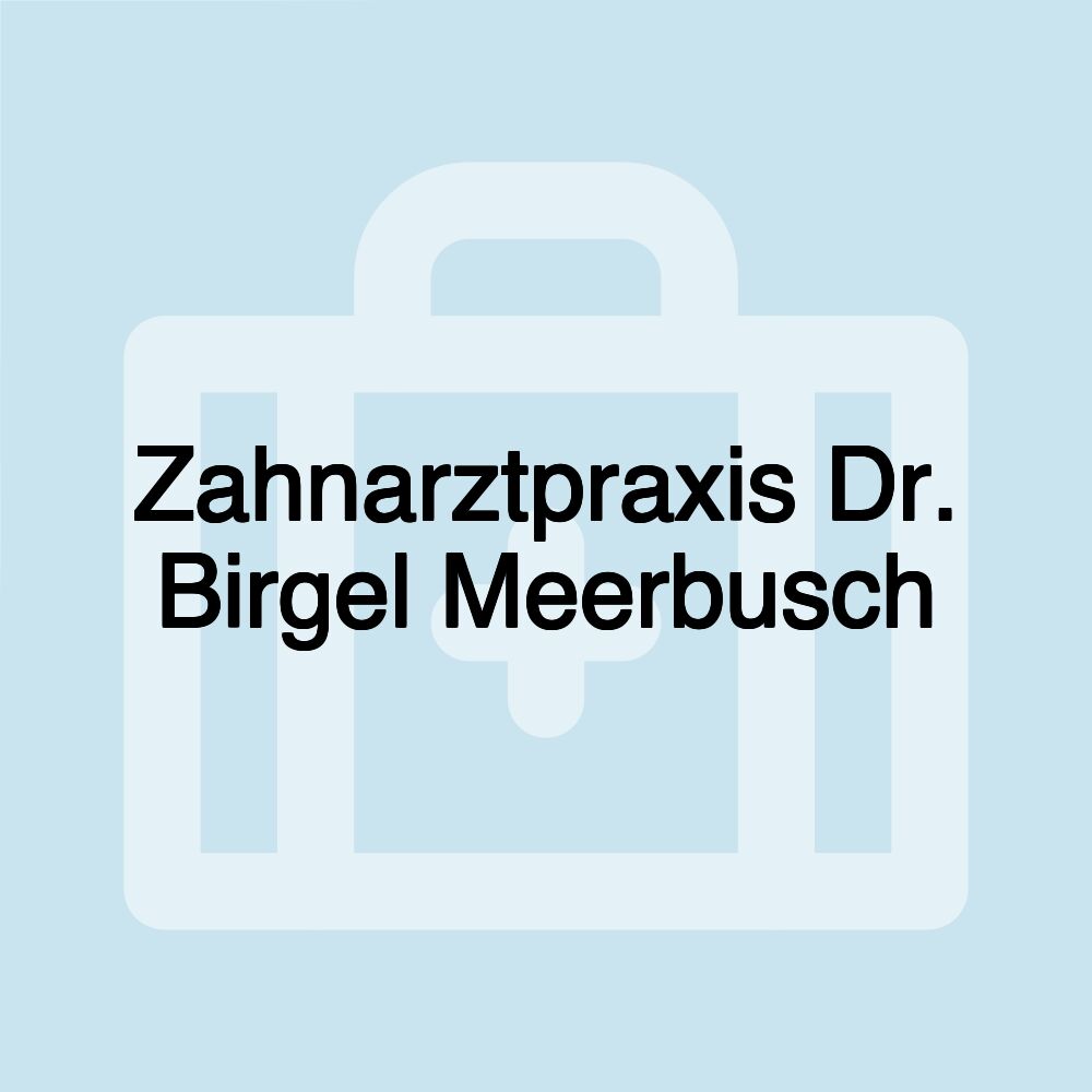 Zahnarztpraxis Dr. Birgel Meerbusch