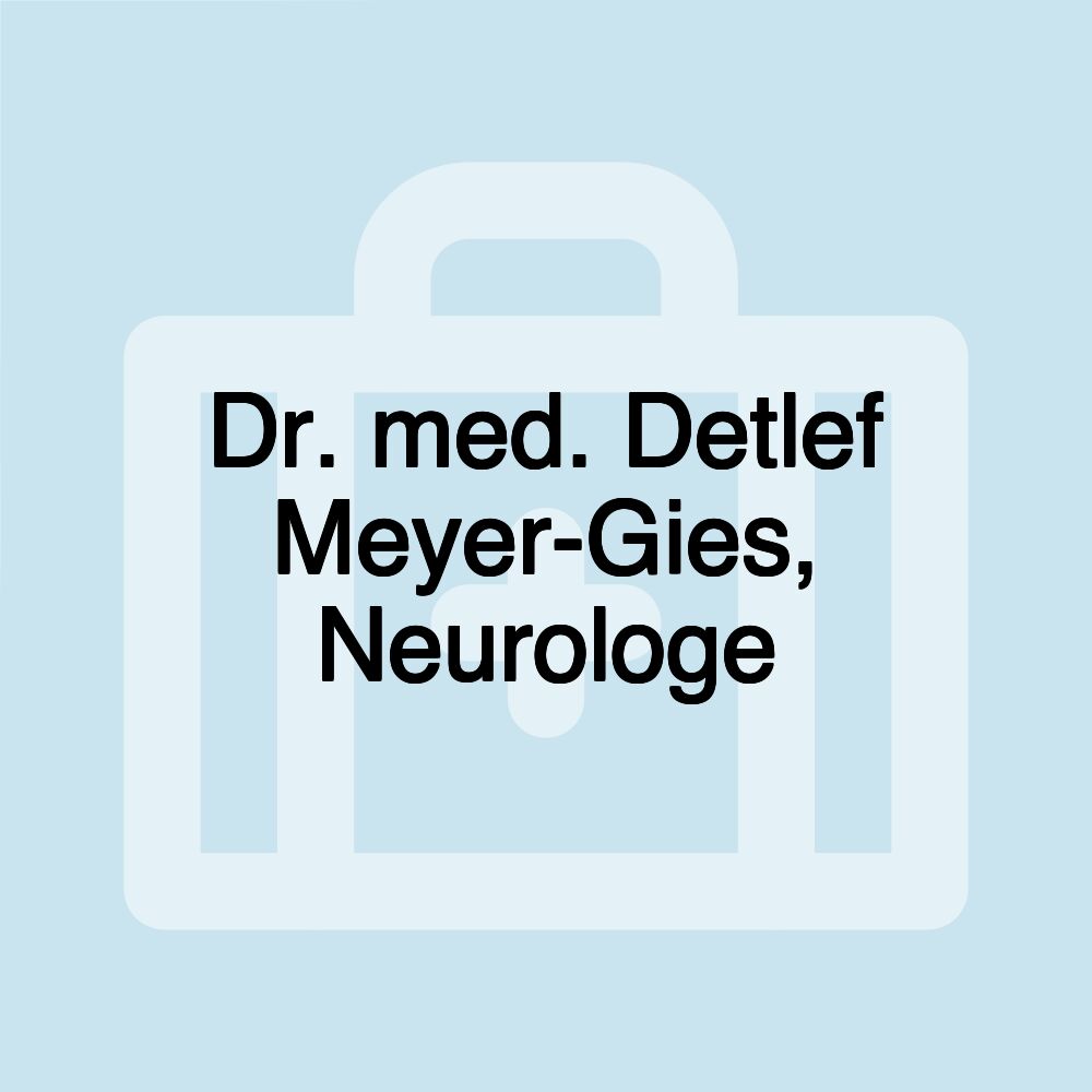 Dr. med. Detlef Meyer-Gies, Neurologe