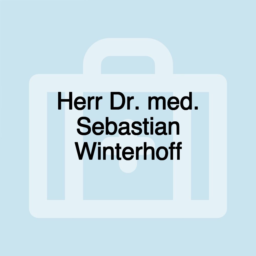 Herr Dr. med. Sebastian Winterhoff