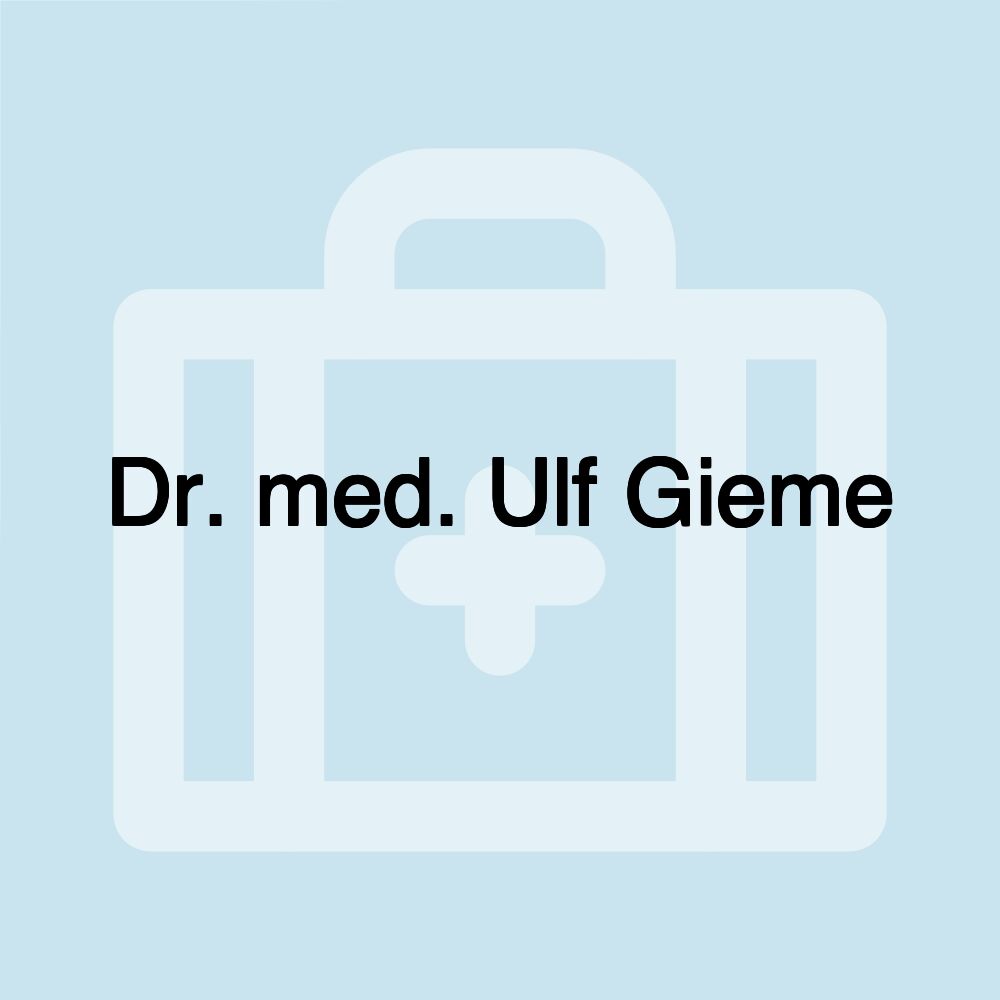 Dr. med. Ulf Gieme