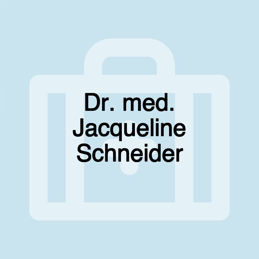 Dr. med. Jacqueline Schneider