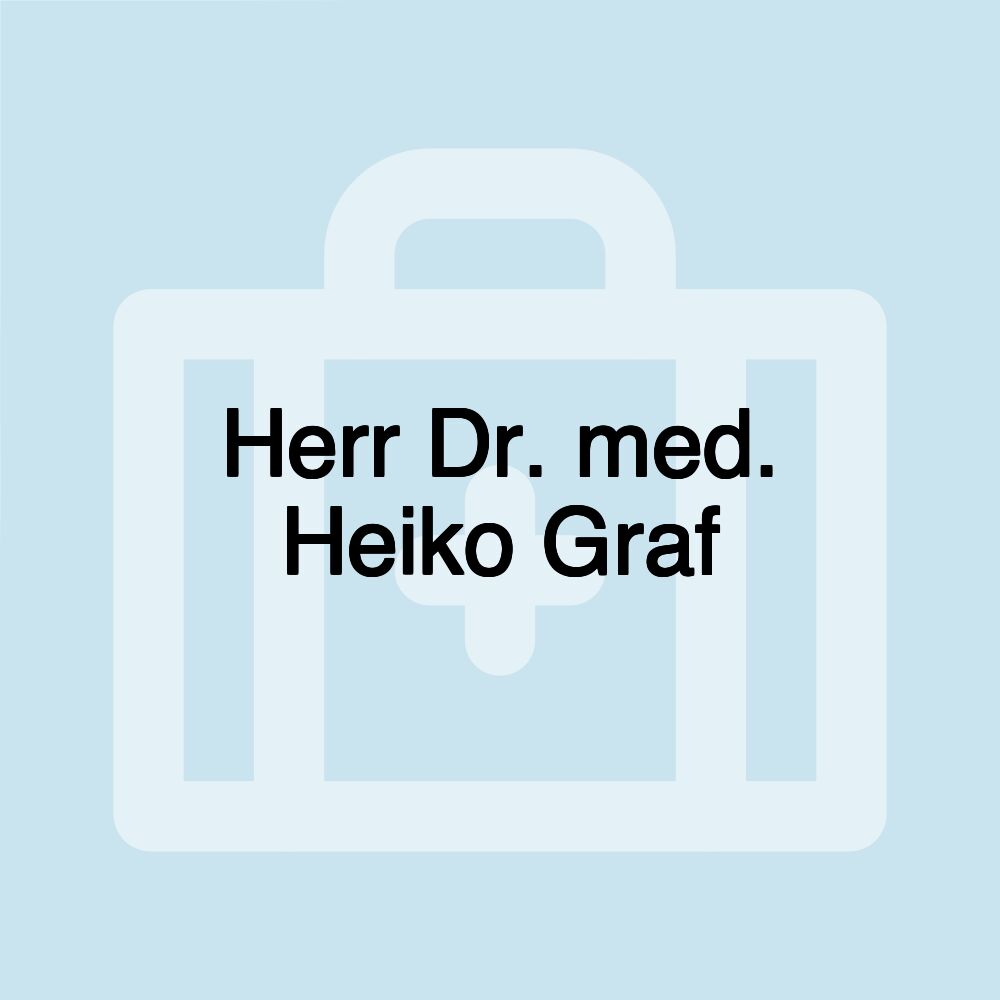 Herr Dr. med. Heiko Graf