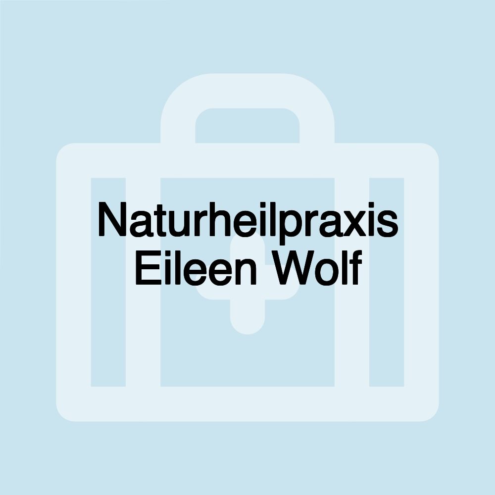 Naturheilpraxis Eileen Wolf