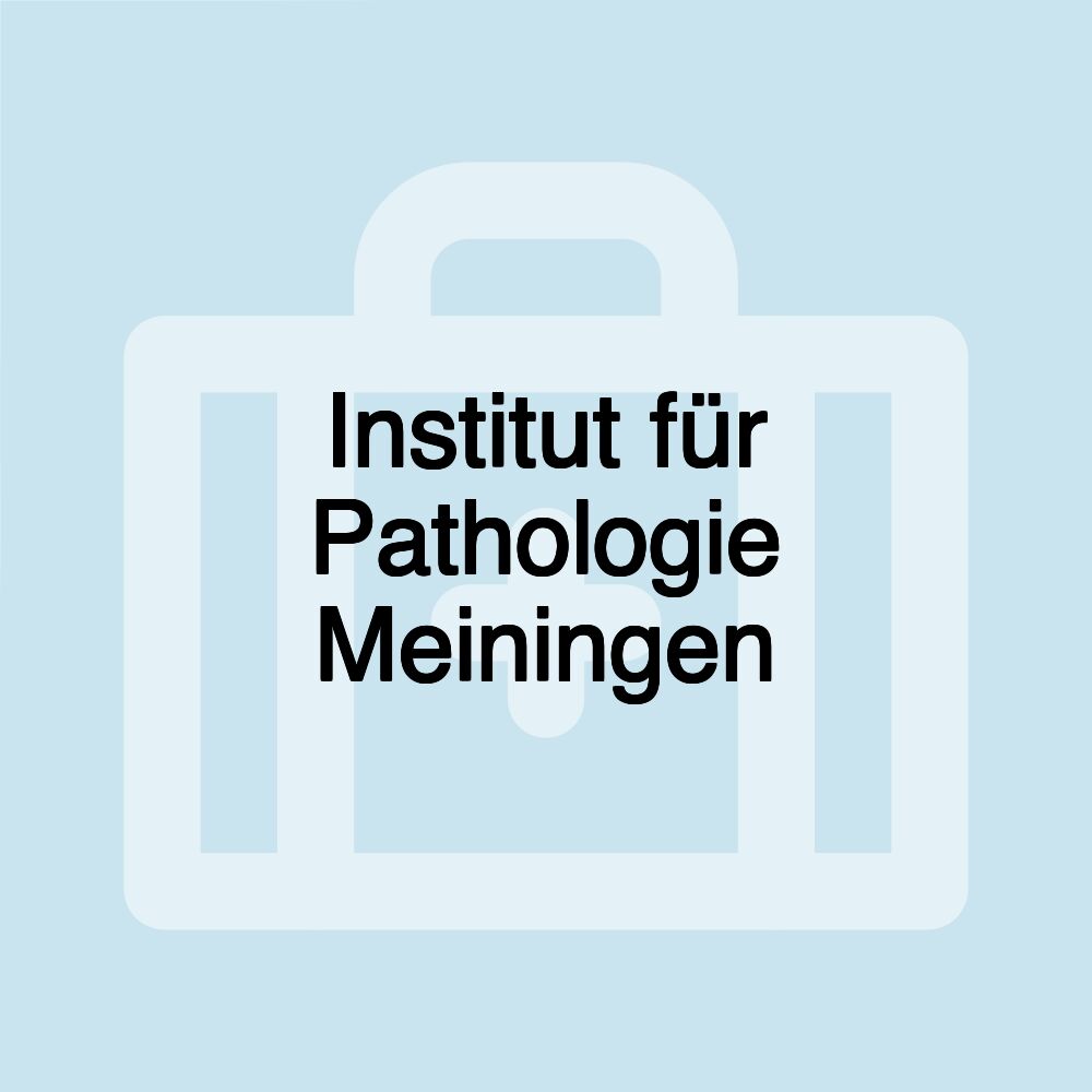 Institut für Pathologie Meiningen