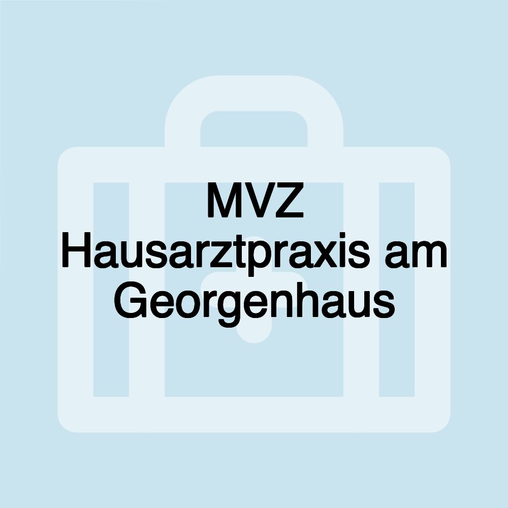 MVZ Hausarztpraxis am Georgenhaus