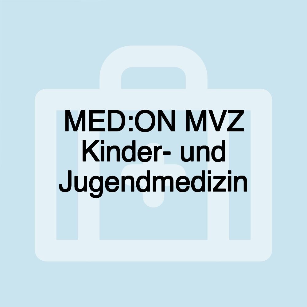 MED:ON MVZ Kinder- und Jugendmedizin