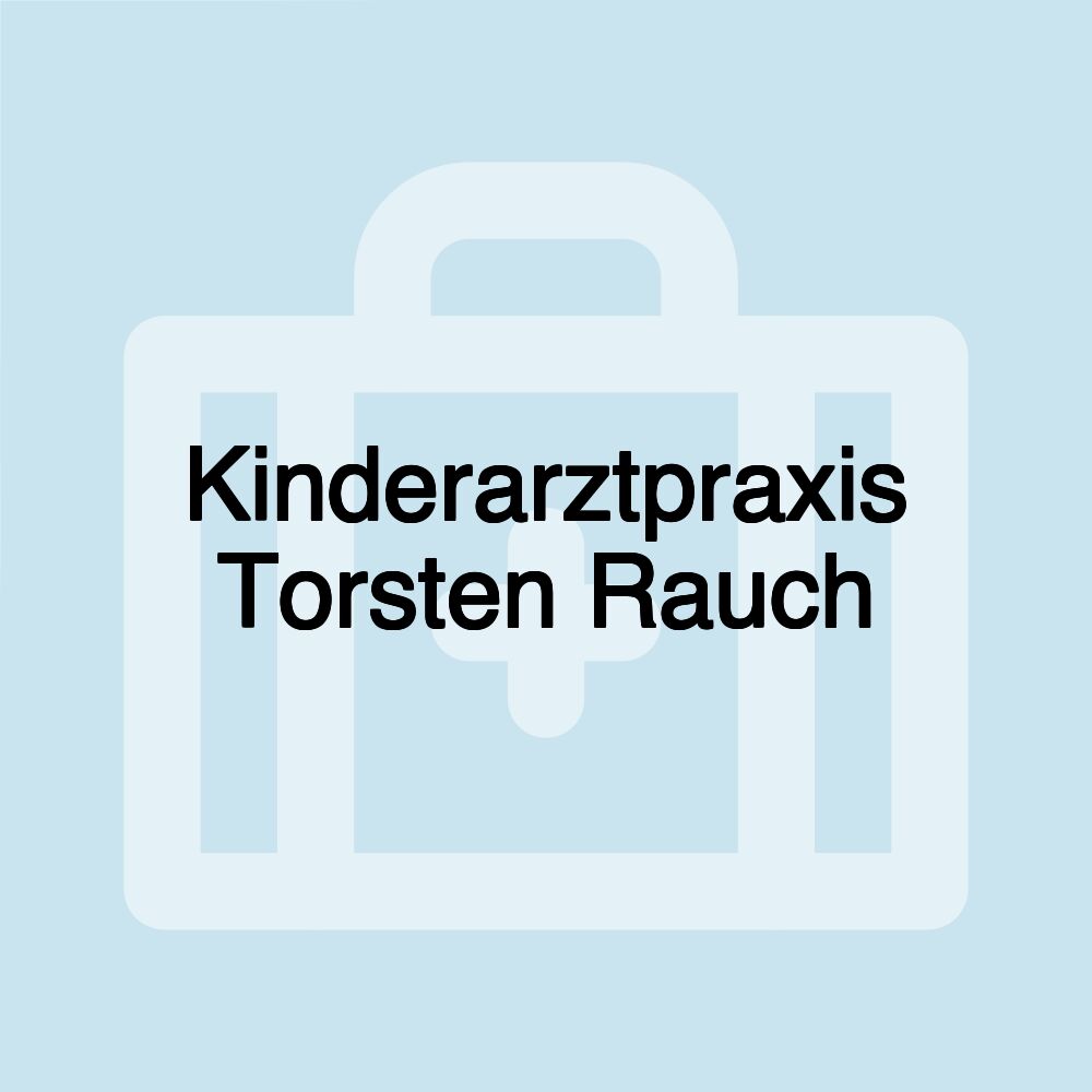 Kinderarztpraxis Torsten Rauch