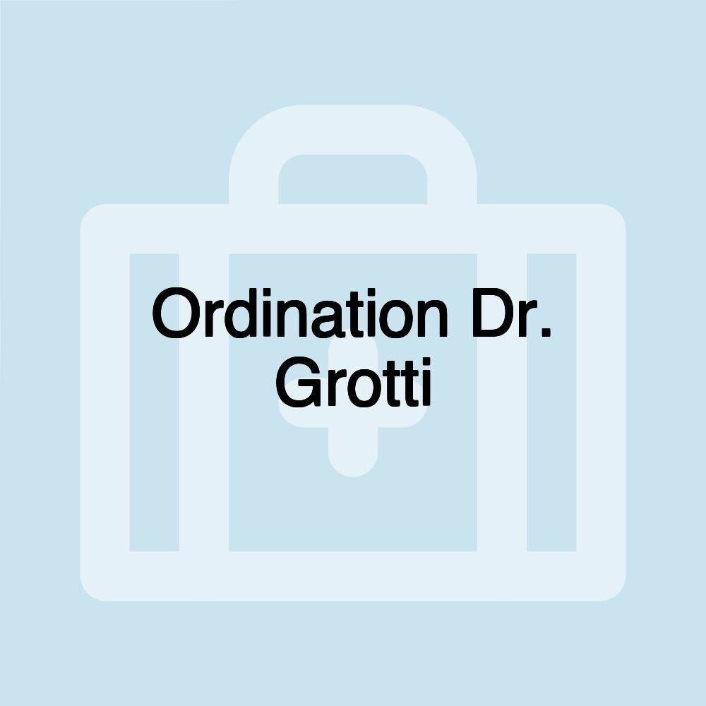 Ordination Dr. Grotti