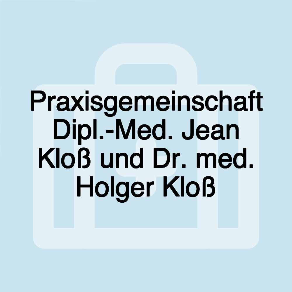 Praxisgemeinschaft Dipl.-Med. Jean Kloß und Dr. med. Holger Kloß