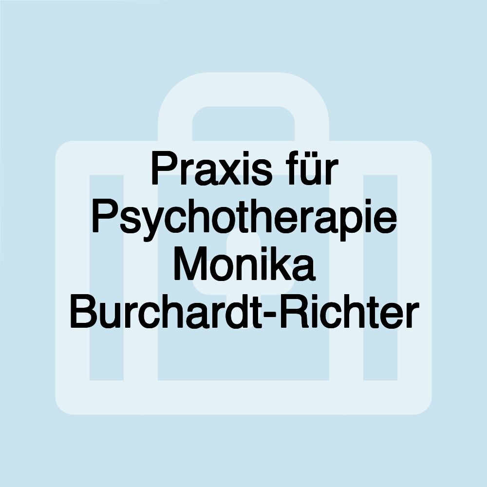 Praxis für Psychotherapie Monika Burchardt-Richter