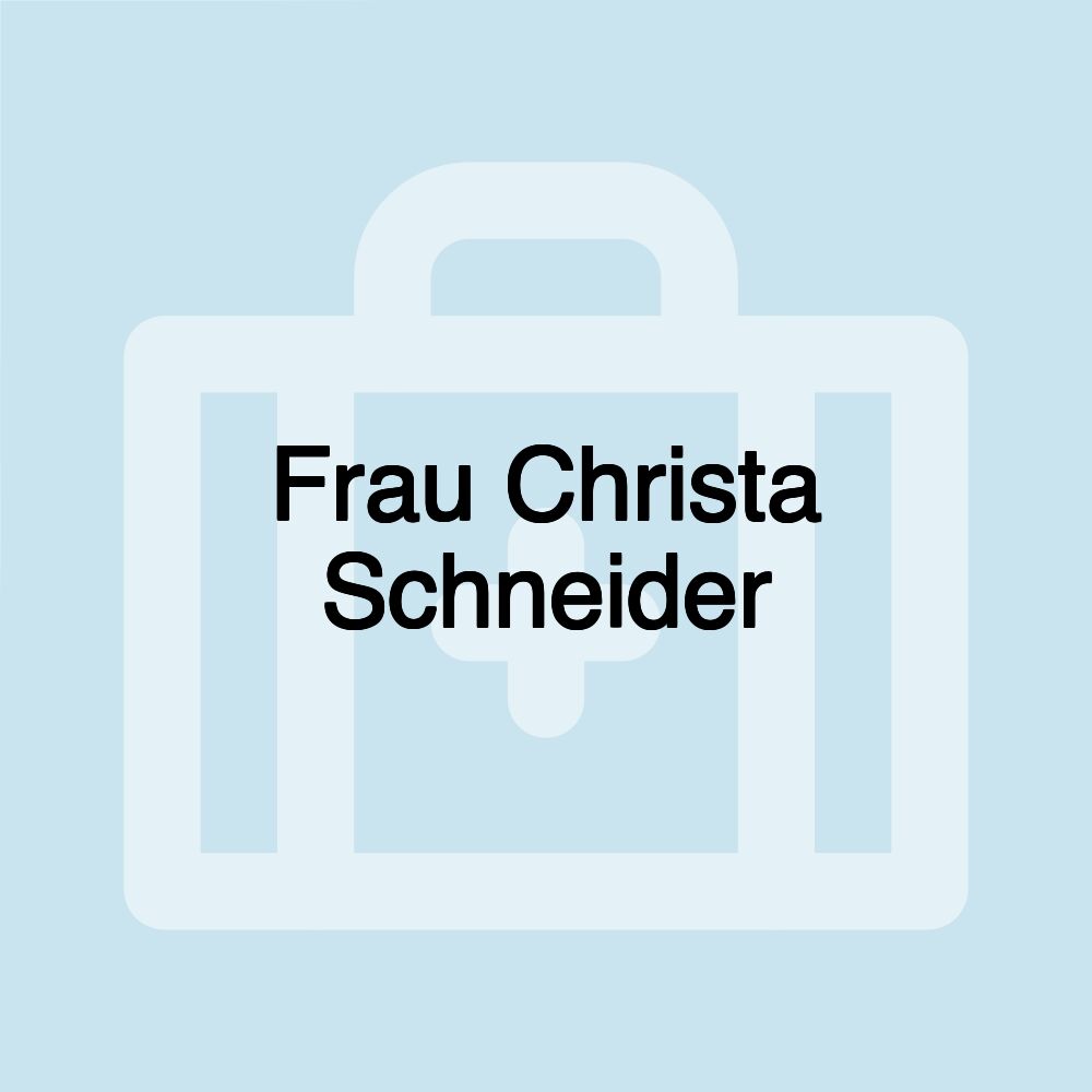 Frau Christa Schneider