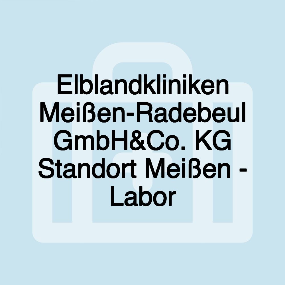 Elblandkliniken Meißen-Radebeul GmbH&Co. KG Standort Meißen - Labor