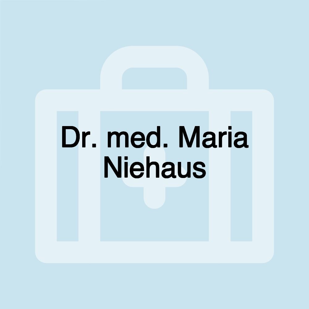 Dr. med. Maria Niehaus