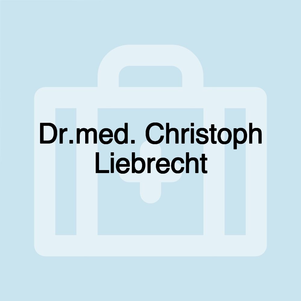 Dr.med. Christoph Liebrecht