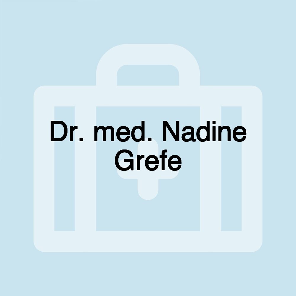 Dr. med. Nadine Grefe