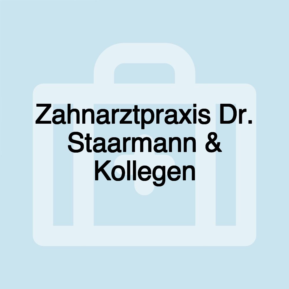 Zahnarztpraxis Dr. Staarmann & Kollegen