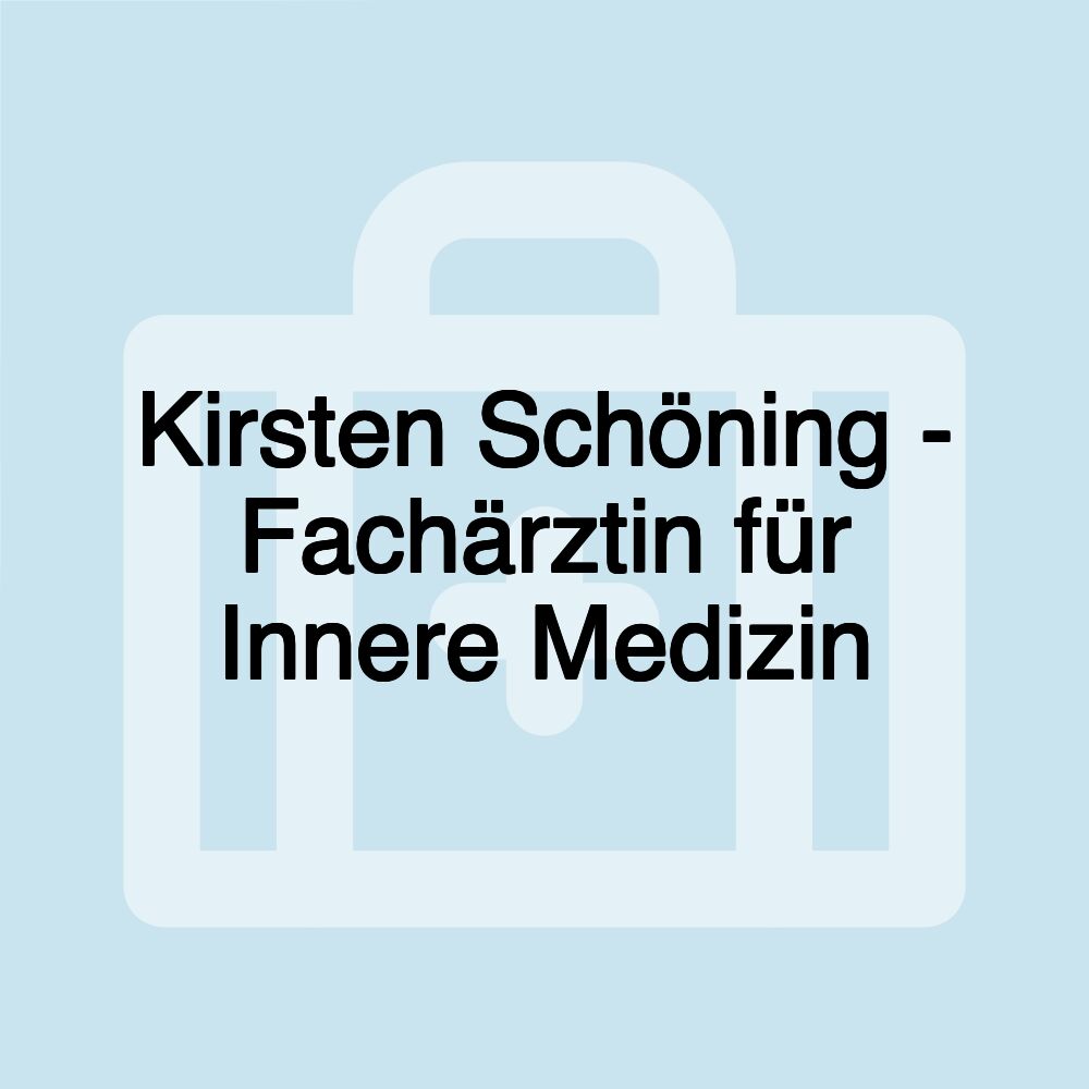 Kirsten Schöning - Fachärztin für Innere Medizin