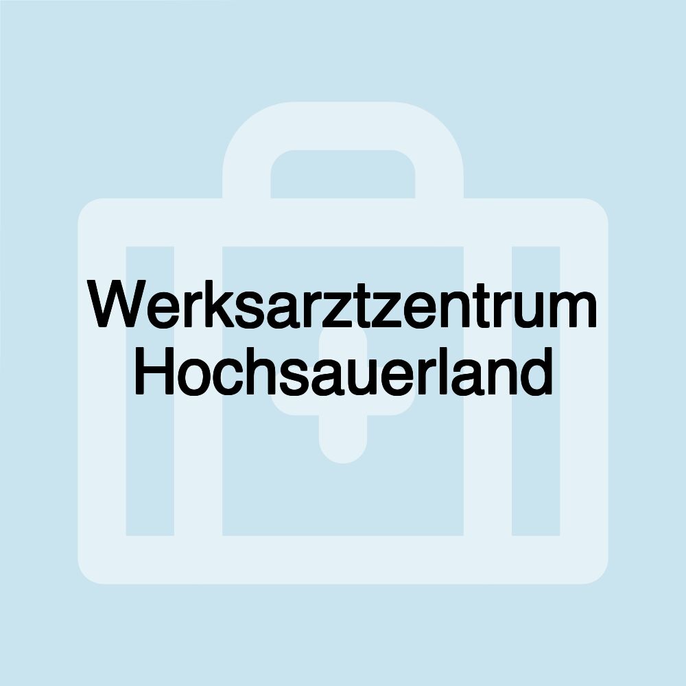 Werksarztzentrum Hochsauerland