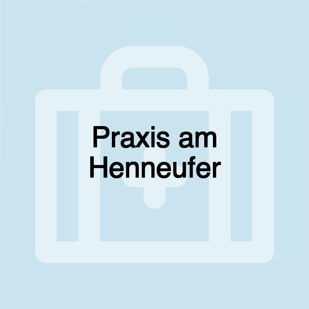 Praxis am Henneufer