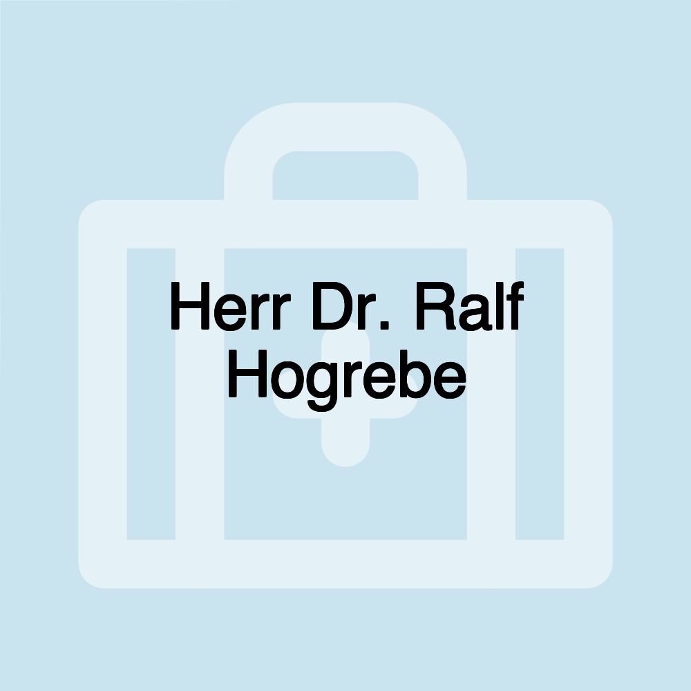 Herr Dr. Ralf Hogrebe