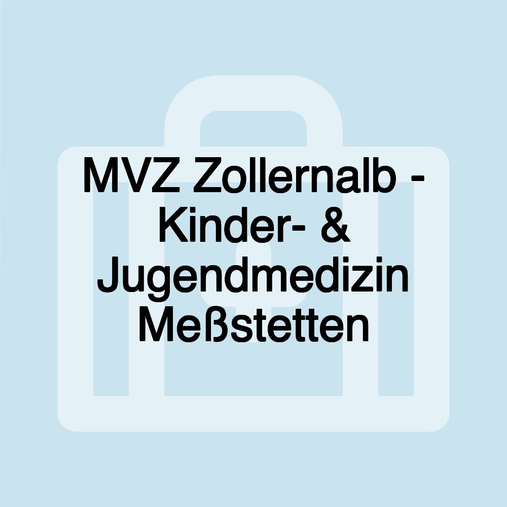 MVZ Zollernalb - Kinder- & Jugendmedizin Meßstetten