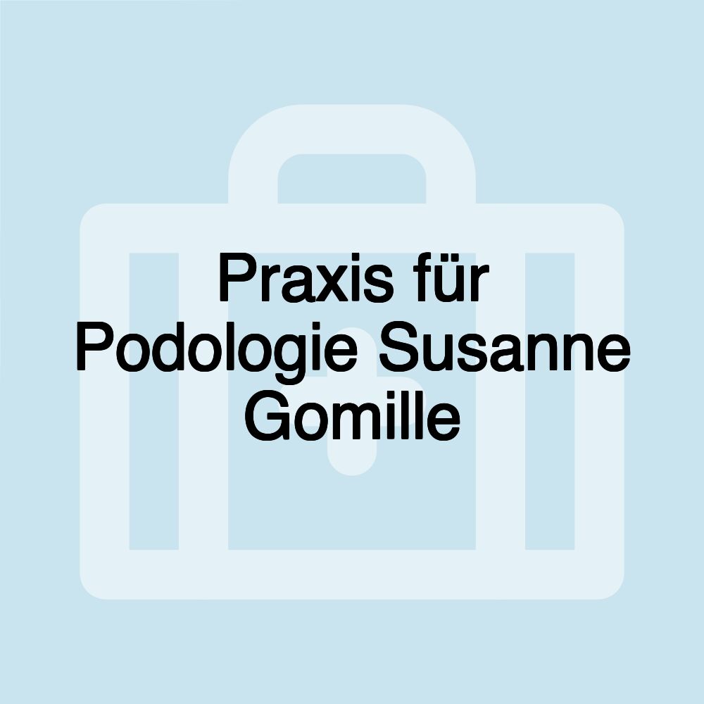 Praxis für Podologie Susanne Gomille