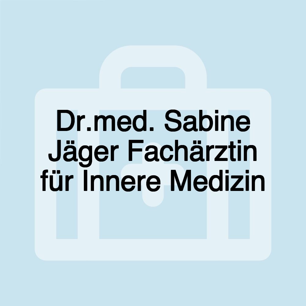 Dr.med. Sabine Jäger Fachärztin für Innere Medizin