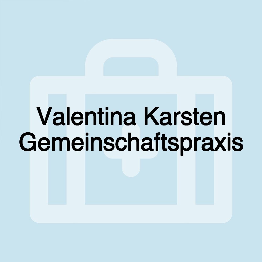 Valentina Karsten Gemeinschaftspraxis