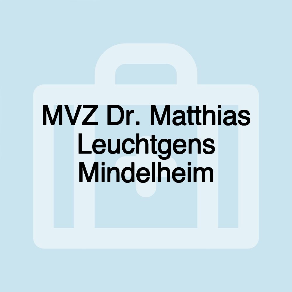 MVZ Dr. Matthias Leuchtgens Mindelheim